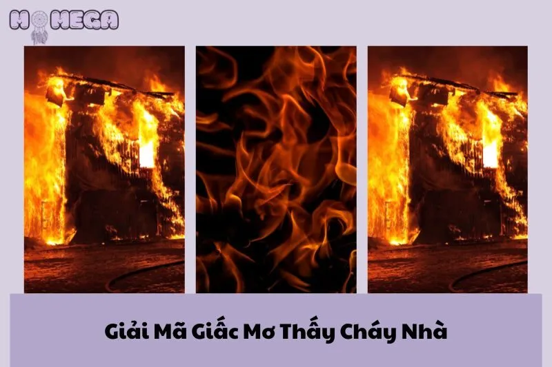 giai-ma-giac-mo-thay-chay-nha-diem-bao-tot-hay-xau