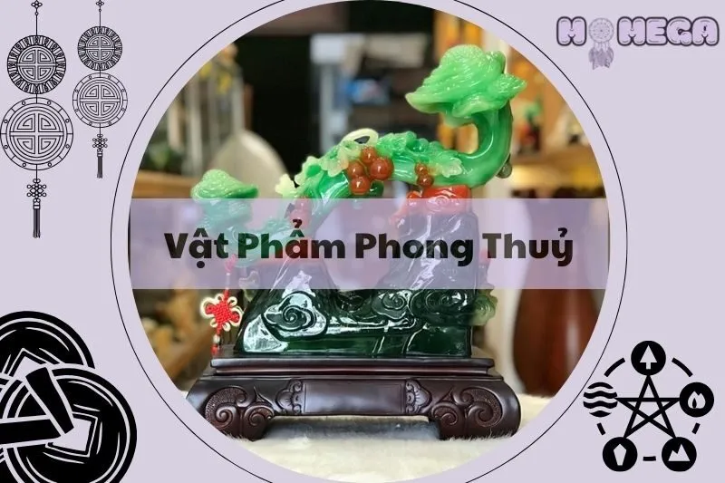 vat-pham-phong-thuy-kham-pha-y-nghia-va-cach-bay-tri-hieu-qua