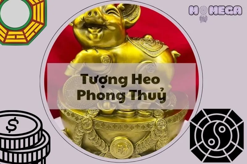 tuong-heo-phong-thuy-la-gi-y-nghia-va-tac-dung-trong-doi-song